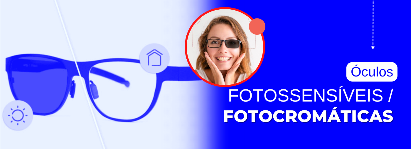 Óculos Fotossensíveis/Fotocromáticas (as Lentes que escurecem)